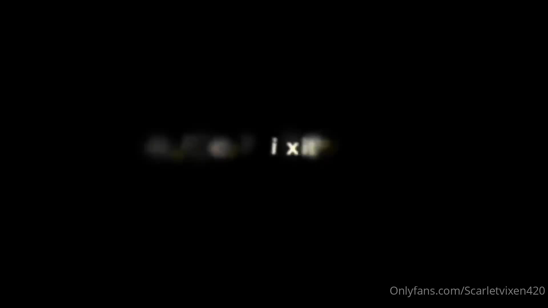 Video 1053798 from ScarletVixen420